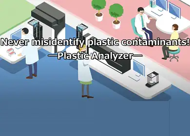  Movie: Never misidentify plastic contaminants!             