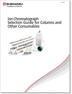 Ion Chromatograph Selection Guides for Columns and Other Consumables